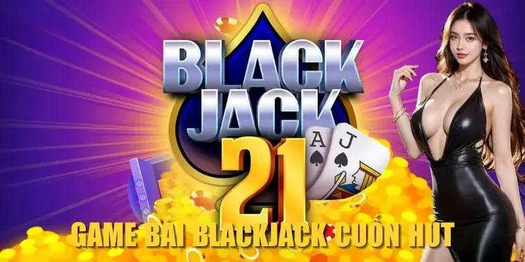 Đánh Bại Nhà Cái Blackjack 333Win Rinh Ngay Tiền Thưởng Khủng Về Túi